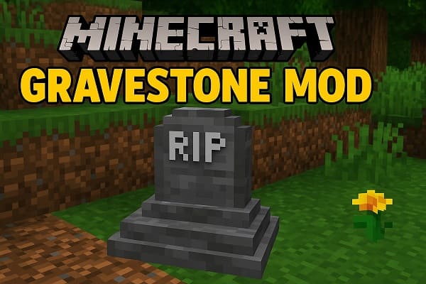Evita Pérdidas: Instala GraveStone Mod y Guarda tu Inventario en una Tumba